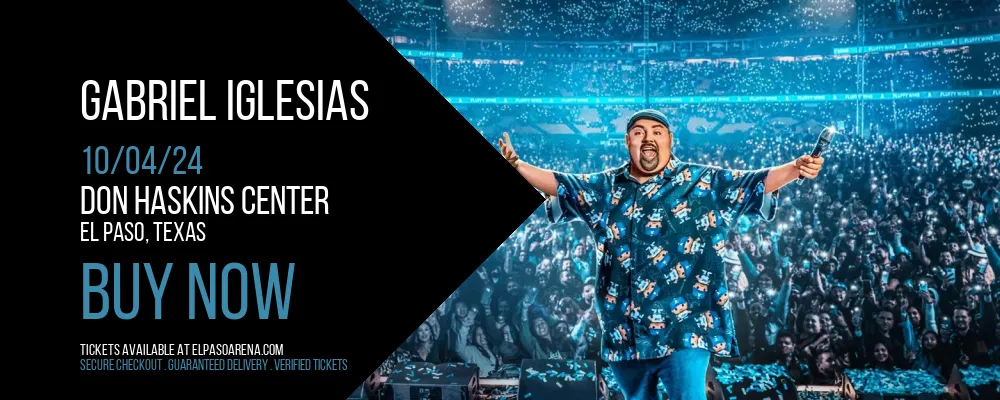 Gabriel Iglesias at Don Haskins Center